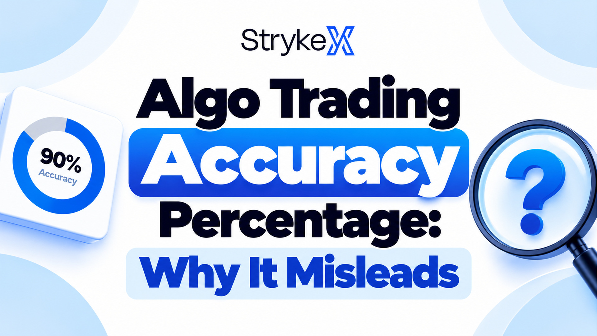Algo Trading Accuracy Percentage: Why It Misleads