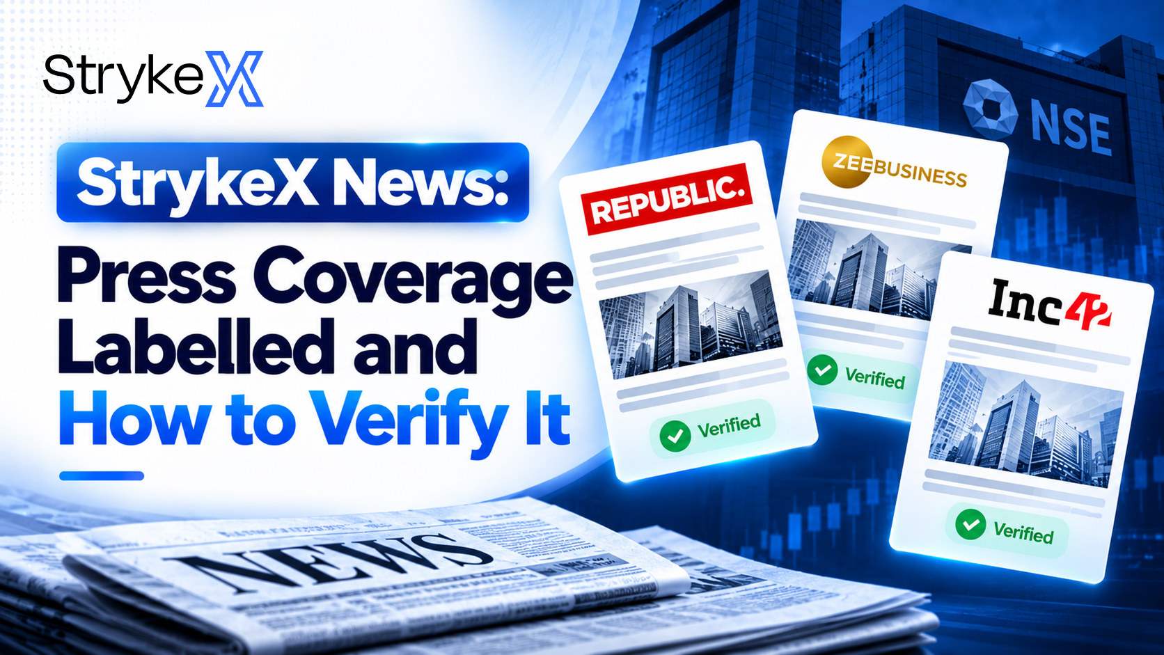StrykeX News: Press Coverage Labelled and How to Verify It